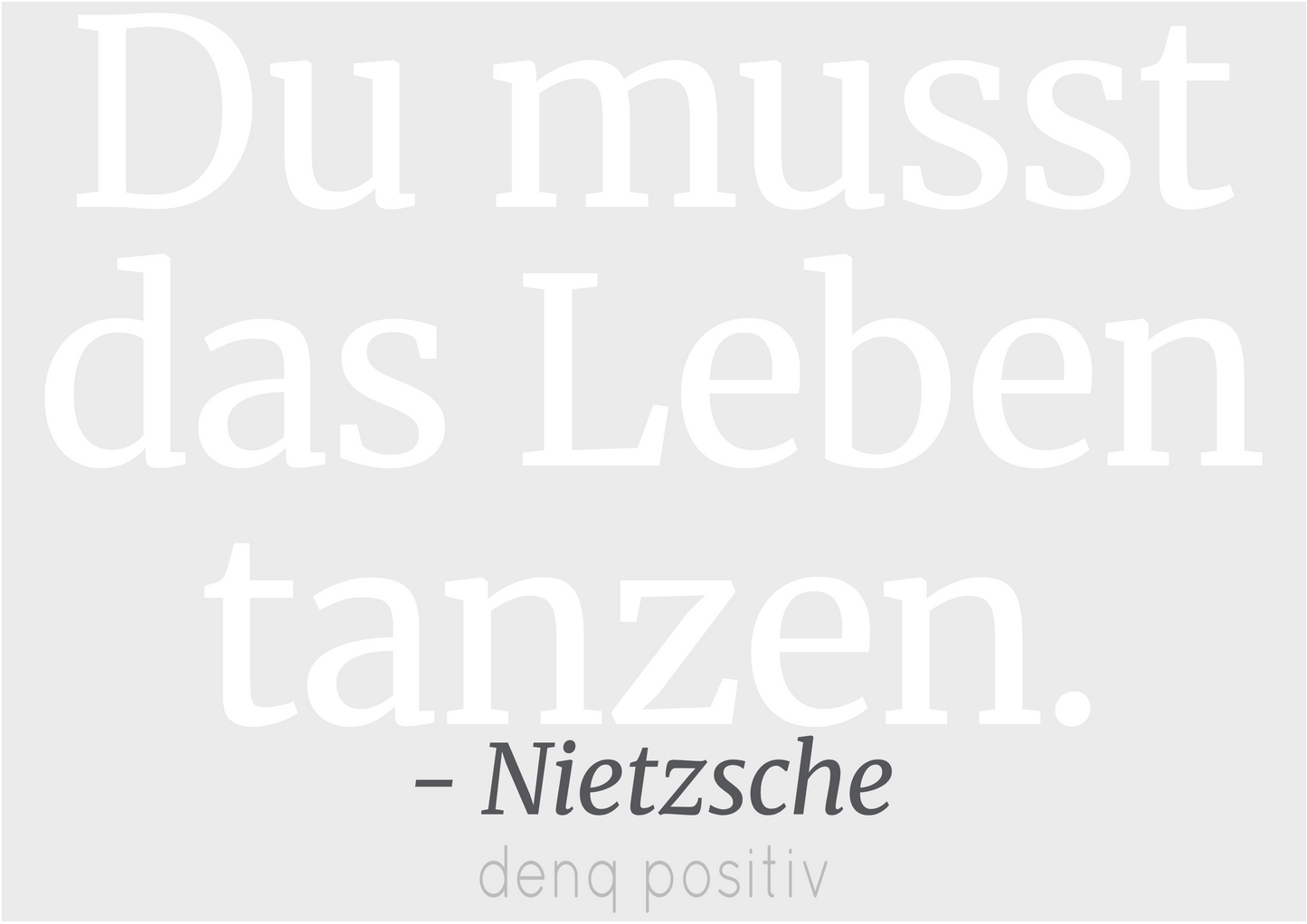 Unisex T-Shirt aus Bio-Baumwolle | Du musst das Leben tanzen. - Nietzsche
