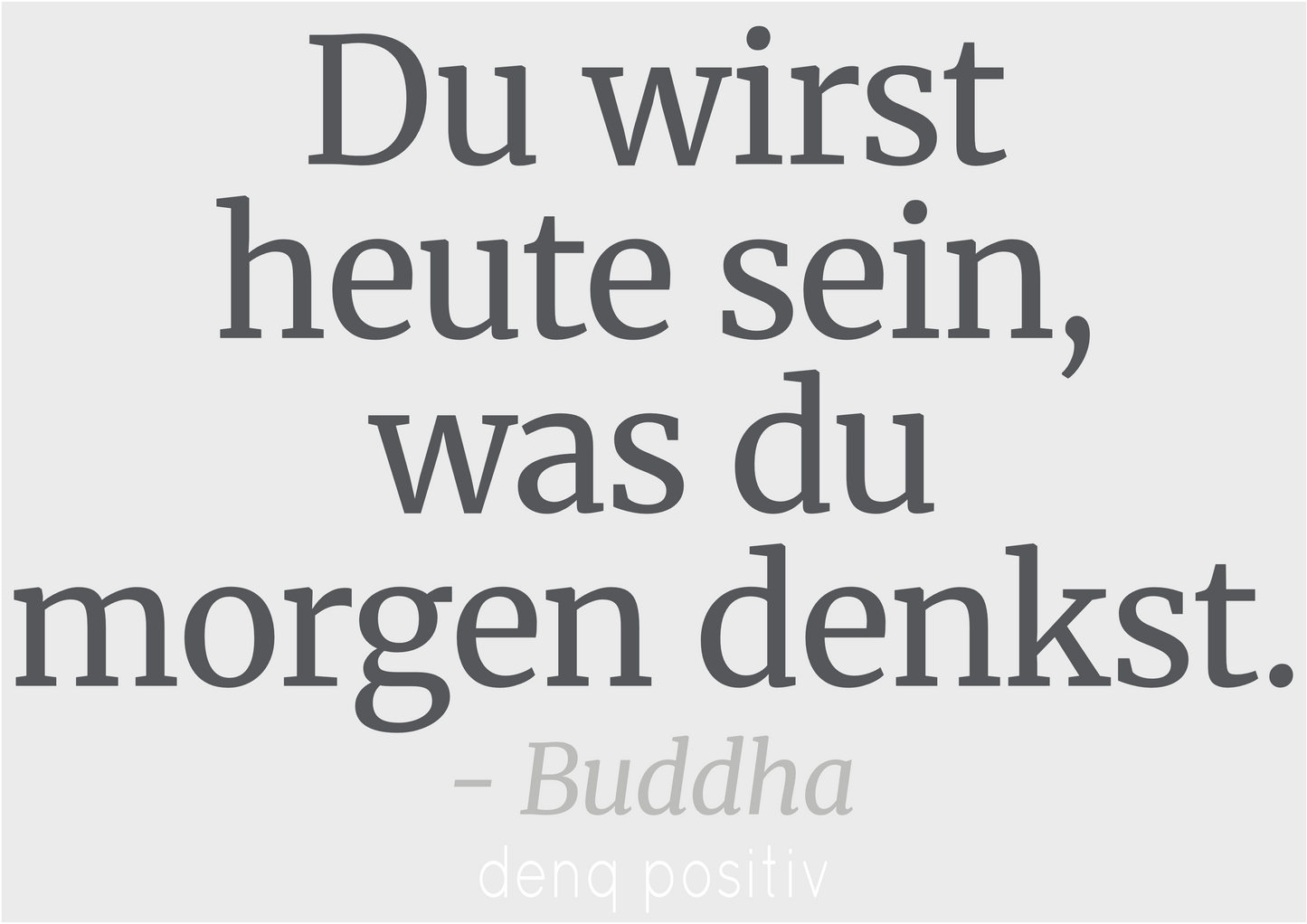 Bio-T-Shirt für Herren mit enganliegender Passform | Du wirst heute sein, was du morgen denkst. - Buddha