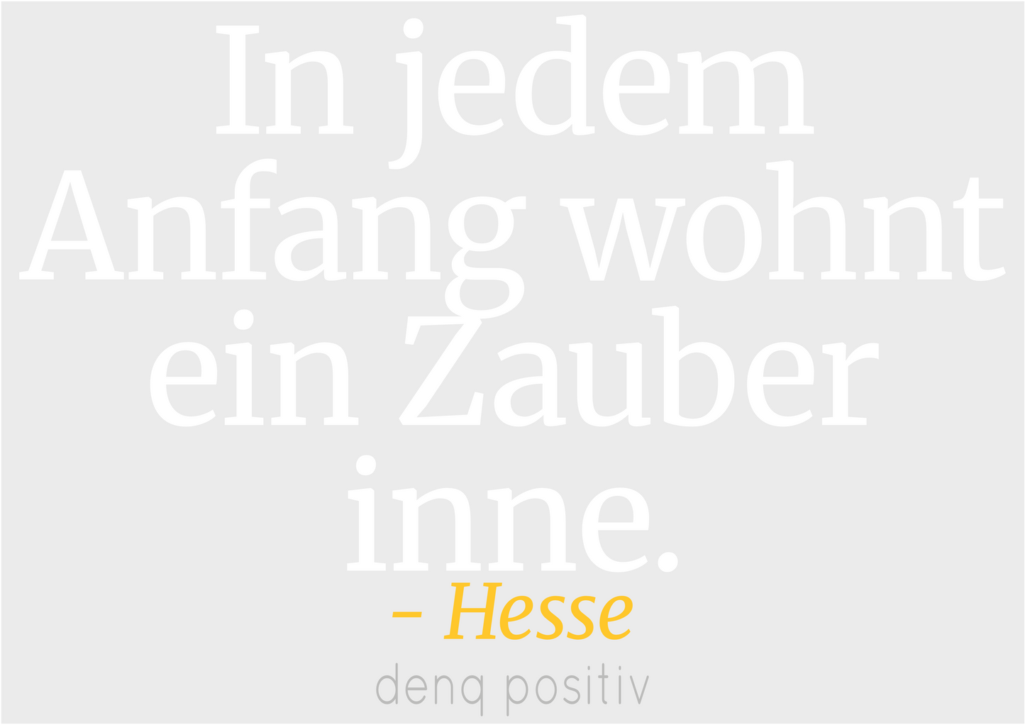 Unisex T-Shirt aus Bio-Baumwolle | In jedem Anfang wohnt ein Zauber inne. - Hesse