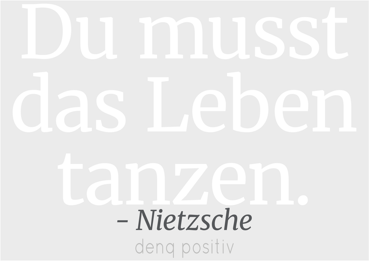 Unisex T-Shirt aus Bio-Baumwolle | Du musst das Leben tanzen. - Nietzsche