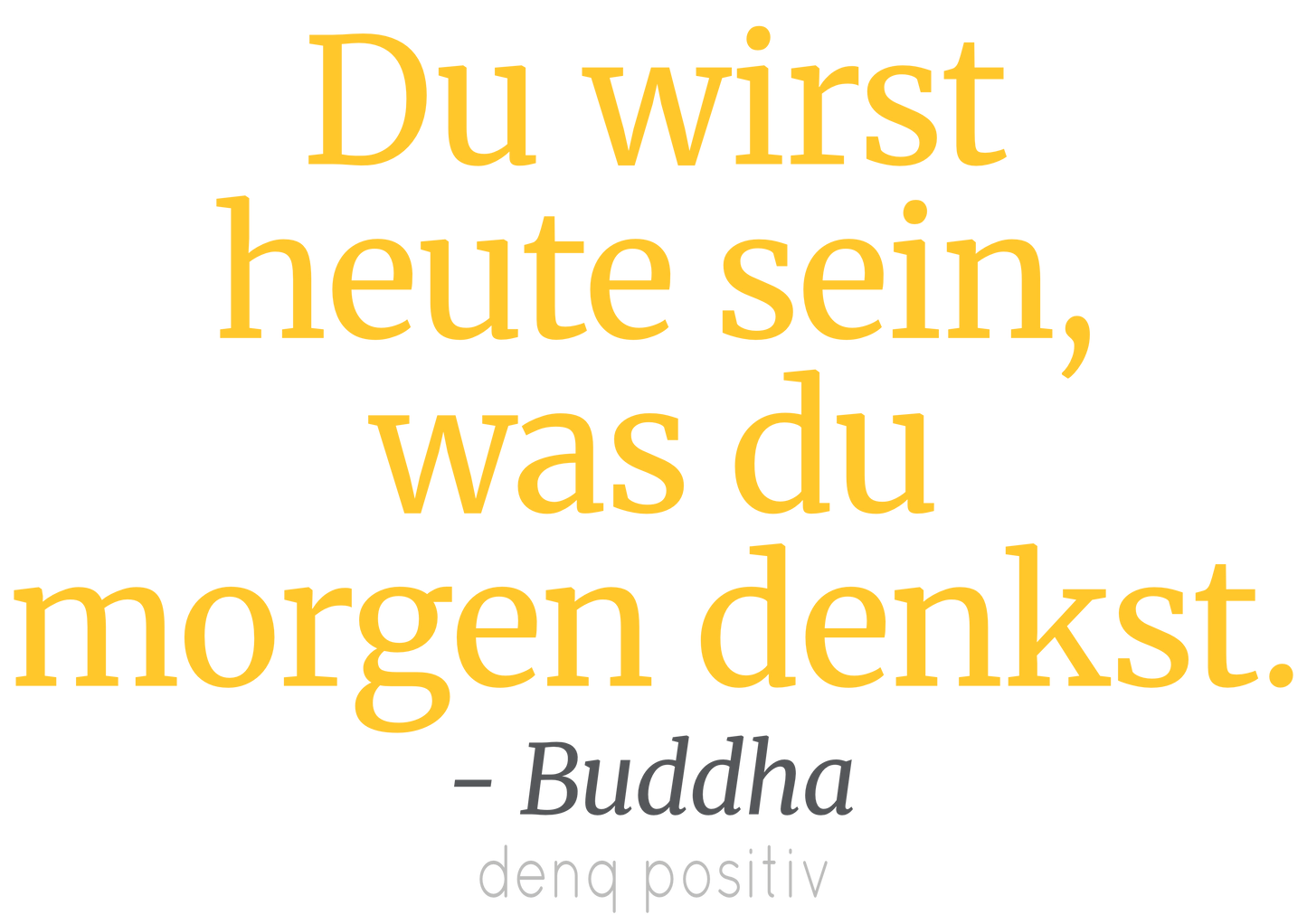 Bio-T-Shirt für Herren mit enganliegender Passform | Du wirst heute sein, was du morgen denkst. - Buddha