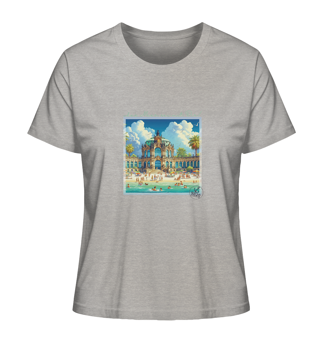 Dresdner Zwinger am Meer ⚓ Mädels Bio T-Shirt